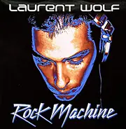 Laurent Wolf - Rock Machine