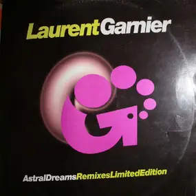 Laurent Garnier - Astral Dreams (Remixes Limited Edition)