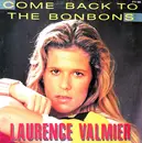7inch Vinyl Single - Laurence Valmier - Come Back To The Bonbons