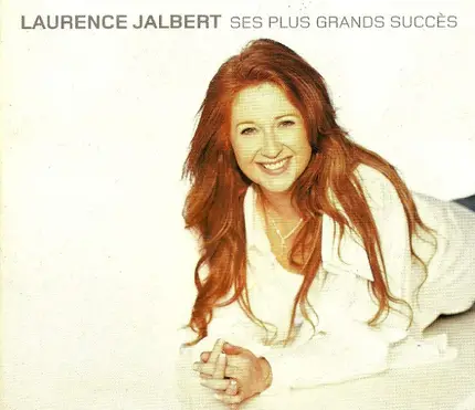 Laurence Jalbert - Ses Plus Grands Succès