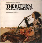 Laurence Rosenthal - The Return of a Man Called Horse