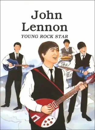 Laurence Santrey - John Lennon: Young Rock Star