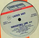 12'' - Lauren Grey - Irresistible Love