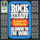 7inch Vinyl Single - Laurel Aitken - Rock Steady / Blowin' In The Wind