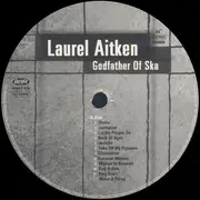 LP - Laurel Aitken - The Legendary Godfather Of Ska - Volume 3: Godfather Of Ska (1963 - 1966)