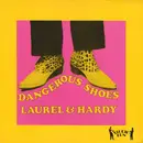 12inch Vinyl Single - Laurel & Hardy - Dangerous Shoes