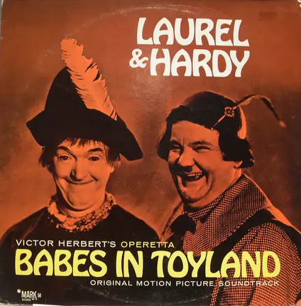 Laurel & Hardy - Victor Herbert's Operetta Babes In Toyland
