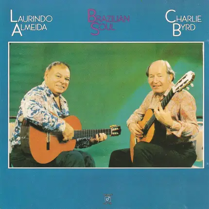 Laurindo Almeida - Charlie Byrd - Brazilian Soul