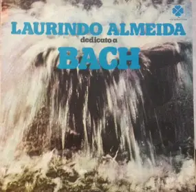 Laurindo Almeida - Dedicato A Bach