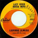 7inch Vinyl Single - Laurindo Almeida & The Bossa Nova Allstars - Lazy River Bossa Nova - Los Angeles Pressing