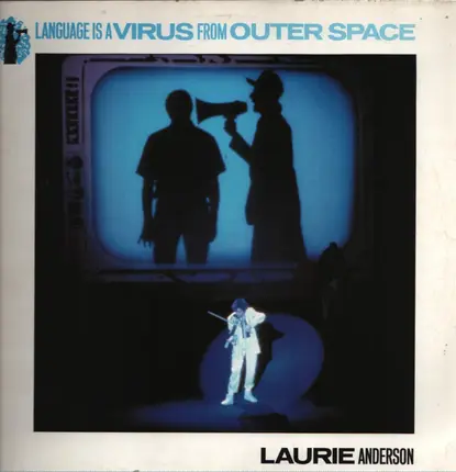 Laurie Anderson - Language Is A Virus From Outer Space