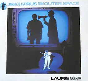 Laurie Anderson - Language Is A Virus From Outer Space