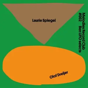 Laurie / Olof Dreijer Spiegel - Melodies Record Club #002: Ben Ufo Selects