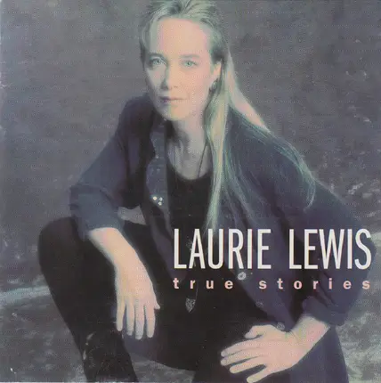Laurie Lewis - True Stories