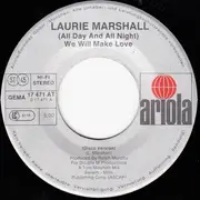 7inch Vinyl Single - Laurie Marshall - 'All Day & All Night' We Will Make Love
