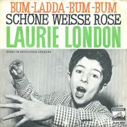 Laurie London m. d. Die Hansen Boys & Girls - Bum-Ladda-Bum-Bum / Schöne Weiße Rose