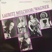 Wagner - Lauritz Melchior / Wagner