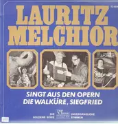 LP - Lauritz Melchior - singt aus den Opern Die Walküre, Siegfried