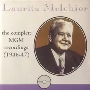 Lauritz Melchior - The Complete MGM Recordings (1946-47)