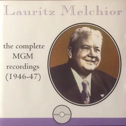 Lauritz Melchior - The Complete MGM Recordings (1946-47)