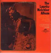 Lauritz Melchior - The Lauritz Melchior Album