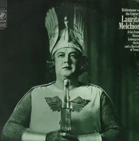 Lauritz Melchior - Heldentenor Of The Century