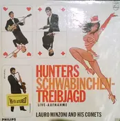 Lauro Minzoni And His Comets - Hunters Schwabinchen-Treibjagd
