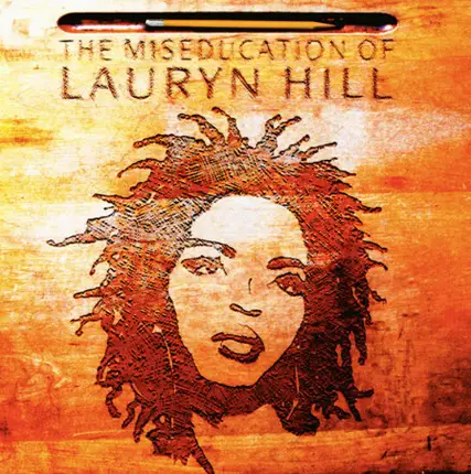 Lauryn Hill - The Miseducation of Lauryn Hill