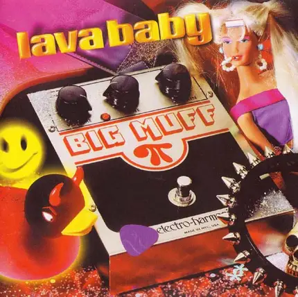 Lava Baby - Big Muff