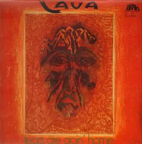 Lava - Tears Are Goin' Home