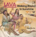 7inch Vinyl Single - Lava - Walking Round In Sunshine