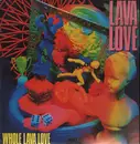LP - Lava Love - Whole Lava Love