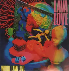 Lava Love - Whole Lava Love