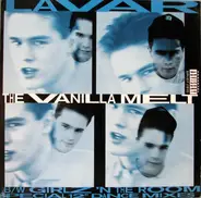 Lavar - The Vanilla Melt / Girlz 'N The Room (Special 12' Dance Mixes)