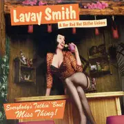 CD - Lavay Smith & Her Red Hot Skillet Lickers - Everybody's Talkin' 'Bout Miss Thing! - Digipak