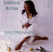 Laverne Butler - Day Dreamin'