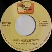 LaVerne Tripp & Family - Jesus Loves Cowboys / Angel Band