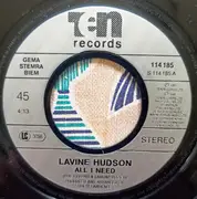 7inch Vinyl Single - Lavine Hudson - All I Need