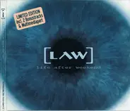 [law] - Life After Weekend