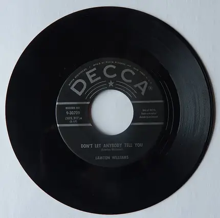 Lawton Williams - Texas Vs. Alaska / Don't Let Anybody Tell You