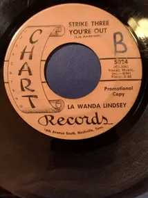 LaWanda Lindsey - Strike Three You're Out/I'm Not Half As Strong