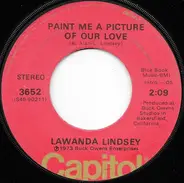 Lawanda Lindsey - Paint Me A Picture Of Your Love