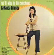 Lawanda Lindsey - We'll Sing in the Sunshine