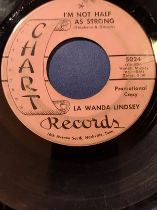 Lawanda Lindsey - Strike Three You're Out/I'm Not Half As Strong