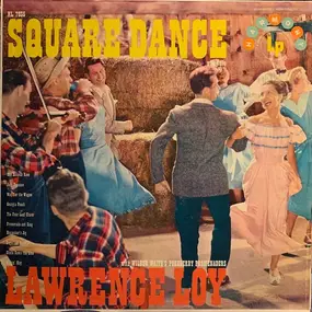 Lawrence V. Loy, Wilbur Waite - Square Dances