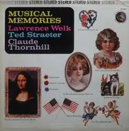 Lawrence Welk , Ted Straeter , Claude Thornhill - Musical Memories