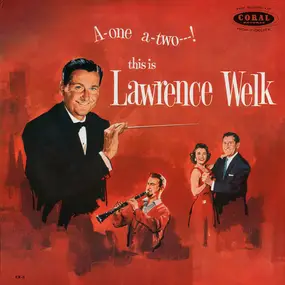 Lawrence Welk - A-One A-Two---! This Is Lawrence Welk
