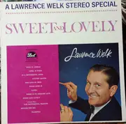 LP - Lawrence Welk - A Lawrence Welk Stereo Special: Sweet And Lovely