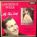 7inch Vinyl Single - Lawrence Welk And His Champagne Music - My Fair Lady