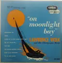 10'' - Lawrence Welk And His Champagne Music - On Moonlight Bay